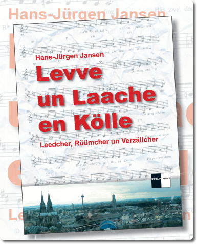 Levve un Laache en Kölle